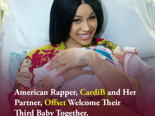 American Rapper, CardiB and Her Partner, Offset Welcome Their Third Baby Together