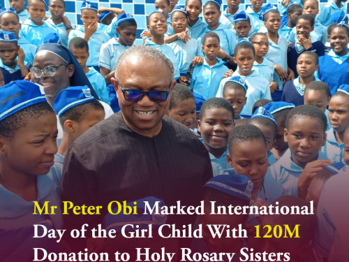 Mr Peter Obi Marked International Day of the Girl Child With 120M Donation to Holy Rosary Sisters