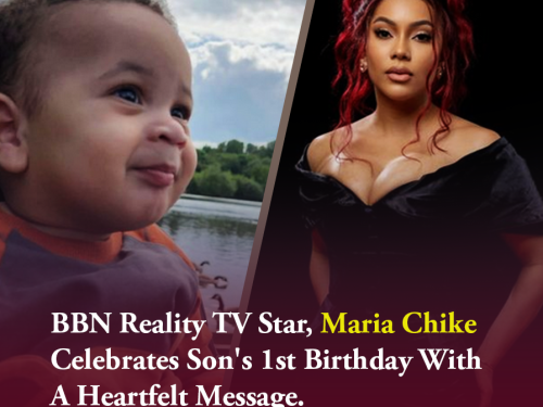 BBN Reality TV Star, Maria Chike Celebrates Son's 1st Birthday With A Heartfelt Message