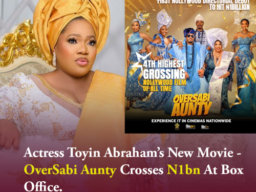 Actress Toyin Abraham’s “Oversabi Aunty” Makes History, Hits ₦1 Billion at the Box Office