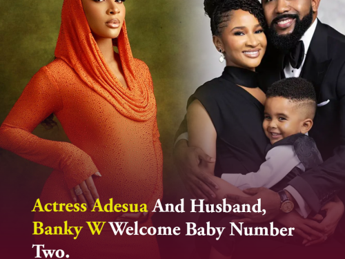 Actress Adesua And Husband, Banky W Welcome Baby Number Two