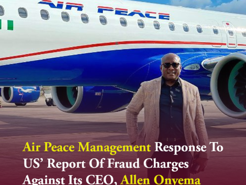 Air Peace Management Response To US’ Report Of Fraud Charges Against Its CEO, Allen Onyema