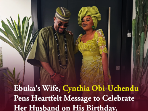 Ebuka's Wife, Cynthia Obi-Uchendu Pens Heartfelt Message to Celebrate Her Husband on His Birthday.