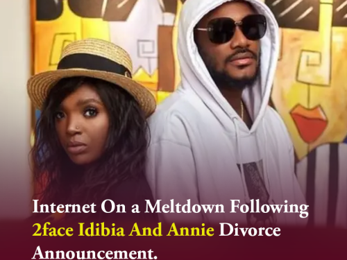 Internet On a Meltdown Following 2face Idibia And Annie Divorce Announcement.